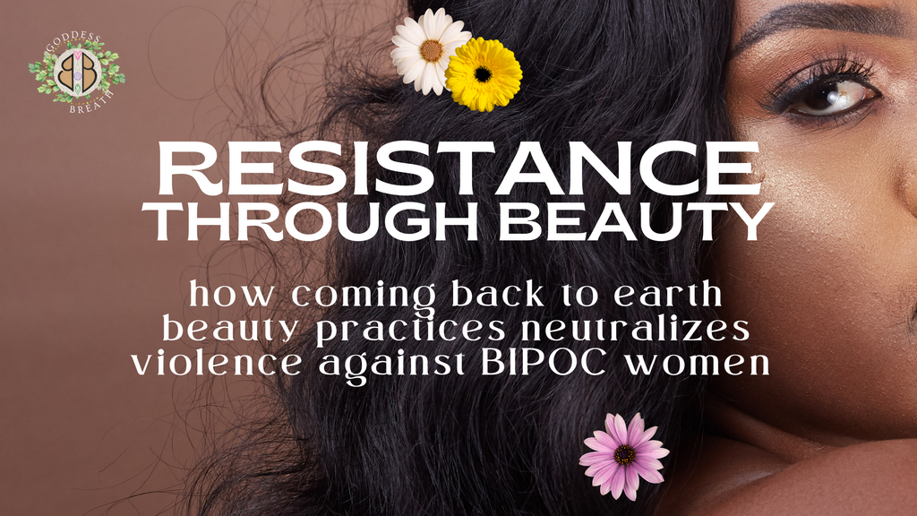 Resistance Through Beauty